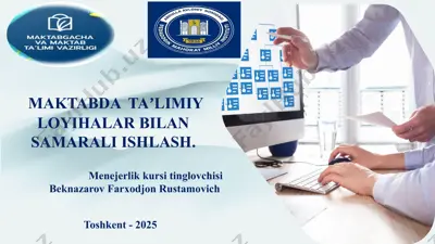 maktabda ta’limiy loyihalar bilan samarali ishlash — PPTX
