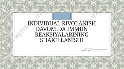 individual rivolanish davomida immun reaksiyalarining shakillanishi — PPTX