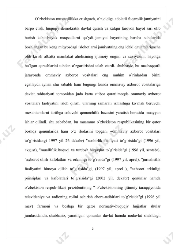 at faoliyatini nazorat qilish vositasida bir qator vazifalarni amalga oshirmoqda. o’zbekiston respublikasida konstitutsiyasi va amaldagi barcha qonunlarda axborot olish, tarqatish borasidagi demokratik huquqlar aniq-ravshan bayon etib berilgan. xususan, o’zbekiston respublikasi konstitutsiyasining 29-moddasida “har kim o’zi istagan axborotni izlash, olish va uni tarqatish huquqiga ega” deyilgan. shuningdek o’zbekiston respublikasi “axborot olish kafolatlari va erkinligi to’g’risida”gi qonunning 3-moddasida ham “har bir fuqaroning axborot olish huquqi kafolatlanadi. har kimning axborot izlash, olish, tadqiq etish, uzatish va tarqatish huquqi davlat tomonidan himoya qilinadi” deyiladi. hozirda mamlakatimizda jurnalist kadrlarni tayyorlash va qayta tayyorlash ishlariga katta e’tibor qaratilmoqda. o’zbekiston aholisining ko’p millatli ekanligi inobatga olinib, 10 dan ortiq tillarda gazetalar chop etilmoqda, bir necha tilda teleko’rsatuv va radioeshittirishlar efirga uzatilayapti. buning sababi jamiyat har qancha rivojlanmasin jamoatchilik bilan aloqa qilishning eng ta’sirchan vositasi – matbuot, radio, televideniye va internet bo’lib qolaveradi. shu bilan birgalikda demokratiya ustuvor bo’lgan davlatda oav jamoatchilik nazoratining asosiy sub’yektlaridan biriga aylanadi. mamlakatimizda …