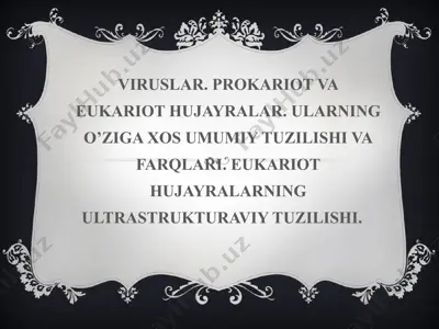 viruslarning o'ziga xos tuzilishi va farqlari — PPT