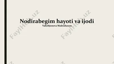 nodirabegim hayoti va ijodi — PPTX
