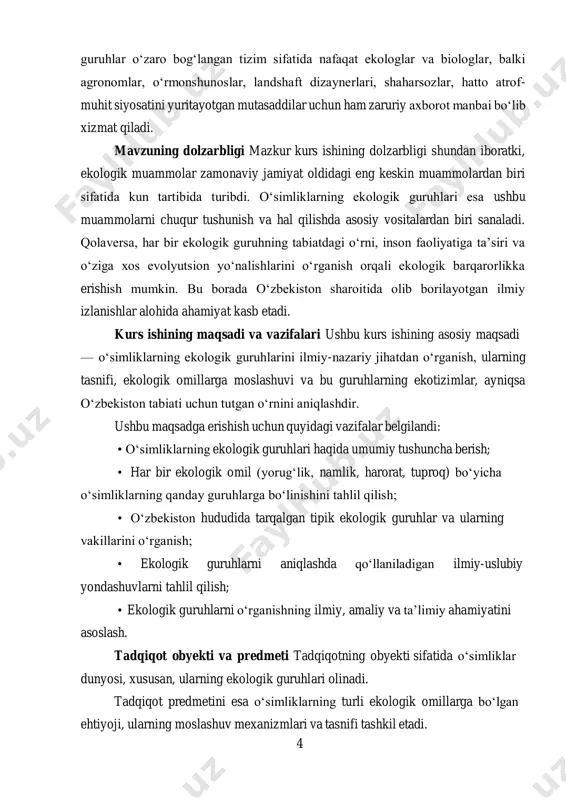 va ta’limiy ahamiyatini asoslash. tadqiqot obyekti va predmeti tadqiqotning obyekti sifatida o‘simliklar dunyosi, xususan, ularning ekologik guruhlari olinadi. tadqiqot predmetini esa o‘simliklarning turli ekologik omillarga bo‘lgan ehtiyoji, ularning moslashuv mexanizmlari va tasnifi tashkil etadi. 5 metodologiyasi tadqiqotda ilmiylik, tizimlilik, tahlil va sintez, solishtirma geografik yondashuv kabi metodlar asosida har bir ekologik guruh bo‘yicha axborotlar umumlashtirilgan. ilmiy maqolalar, darsliklar, o‘zbekiston florasiga doir maxsus manbalar, ekologik atlaslar va statistik ma’lumotlar asosida asoslangan. ilmiy va amaliy ahamiyati mazkur ish natijalari ekologiya va botanika sohalarida olib borilayotgan tadqiqotlar uchun zarur nazariy asos bo‘lib xizmat qiladi. shu bilan birga, qishloq xo‘jaligi, o‘rmonchilik, atrof-muhit muhofazasi, urbanizatsiya va landshaft dizayn sohalarida ekologik guruhlarning amaliy qo‘llanilishi orqali real muammolarning ilmiy yechimini topishga xizmat qiladi. xususan, ekologik guruhlar asosida mintaqaviy landshaftlarni to‘g‘ri loyihalash, degradatsiyalangan yerlarni rekultivatsiya qilish, hosildor navlarni tanlash kabi yo‘nalishlarda qo‘llanilishi mumkin. kurs ishining tuzilishi kurs ishi kirish, to‘rt asosiy bob, xulosa va foydalanilgan adabiyotlar ro‘yxatidan iborat. …