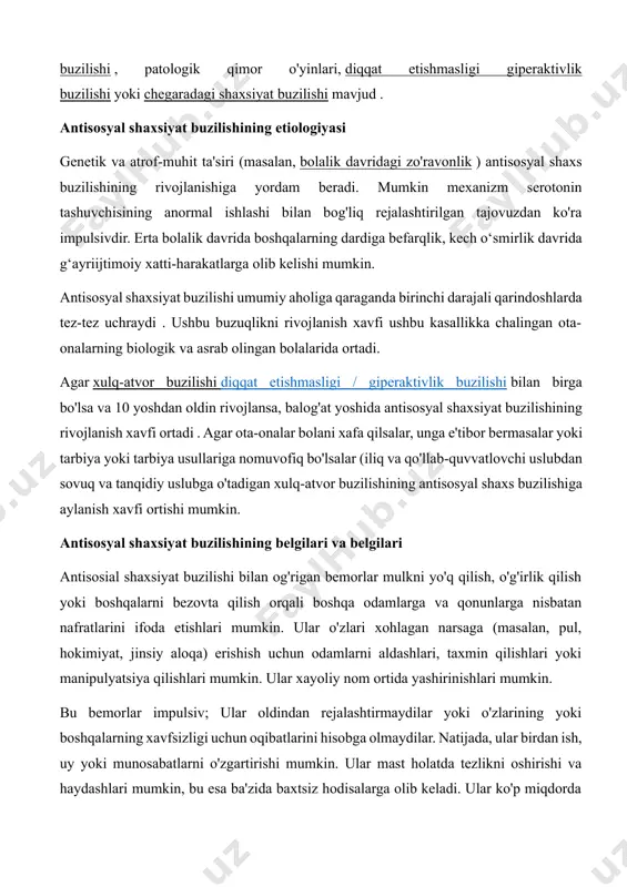 in tashuvchisining anormal ishlashi bilan bog'liq rejalashtirilgan tajovuzdan ko'ra impulsivdir. erta bolalik davrida boshqalarning dardiga befarqlik, kech o‘smirlik davrida g‘ayriijtimoiy xatti-harakatlarga olib kelishi mumkin. antisosyal shaxsiyat buzilishi umumiy aholiga qaraganda birinchi darajali qarindoshlarda tez-tez uchraydi . ushbu buzuqlikni rivojlanish xavfi ushbu kasallikka chalingan ota-onalarning biologik va asrab olingan bolalarida ortadi. agar xulq-atvor buzilishi diqqat etishmasligi / giperaktivlik buzilishi bilan birga bo'lsa va 10 yoshdan oldin rivojlansa, balog'at yoshida antisosyal shaxsiyat buzilishining rivojlanish xavfi ortadi . agar ota-onalar bolani xafa qilsalar, unga e'tibor bermasalar yoki tarbiya yoki tarbiya usullariga nomuvofiq bo'lsalar (iliq va qo'llab-quvvatlovchi uslubdan sovuq va tanqidiy uslubga o'tadigan xulq-atvor buzilishining antisosyal shaxs buzilishiga aylanish xavfi ortishi mumkin. antisosyal shaxsiyat buzilishining belgilari va belgilari antisosial shaxsiyat buzilishi bilan og'rigan bemorlar mulkni yo'q qilish, o'g'irlik qilish yoki boshqalarni bezovta qilish orqali boshqa odamlarga va qonunlarga nisbatan nafratlarini ifoda etishlari mumkin. ular o'zlari xohlagan narsaga (masalan, pul, hokimiyat, jinsiy aloqa) erishish uchun …