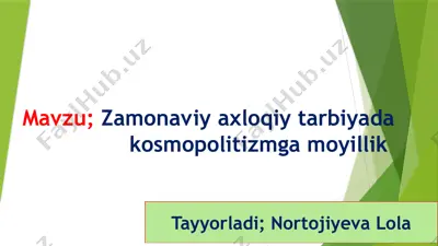 zamonaviy axloqiy tarbiyada kosmopolitizmga moyillik — PPTX