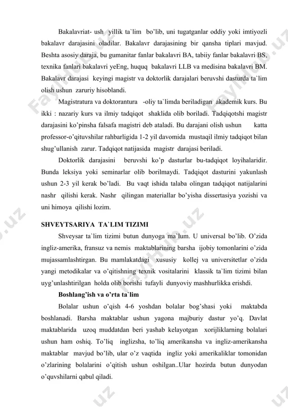 vaqtida ingliz yoki amerikaliklar tomonidan o’zlarining bolalarini o’qitish ushun oshilgan..ular hozirda butun dunyodan o’quvshilarni qabul qiladi. shveytsar ta`lim maktablarida keng yoyilgan o’quv dasturlardan biri bu- sviss federal maturite yoki qisqasha-matura dasturidir. ta`lim yo’nalishidan qat`iy nazar u 5 tipga bo’linadi- adan yegasha. a tip- eski tillar (lotin va yunon tili), v- zamonaviy tillar va lotin tili, s- matematika va tabiiy fanlar, d- zamonaviy shet tillar, ye- iqtisodiy fanlar. o’quv rejada har bir tip bo’yisha 12 ta majburiy fan kiritilgan. bulardan 3 ta asosiy (ona tili, ikkinshi davlat tili, matematika), 7 ta majburiy (tarix, geografiya, fizika, ximiya, biologiya, musiqa-rasm, jismoniy tarbiya) va ikkita mutaxassislik fanlari. shunday qilib, o’quvshilar 13-14 yoshida o’zi qiziqqan sohani ajratib olish imkoniyaga ega bo’ladilar. kasbiy ta`lim. shveytsariyada 120 ga yaqin kollejlar mavjud. ular tor mutaxassislikka ega bo’lib, yaxshi kasbiy ta`lim beradi. bu yerda kotibalik va mehmonxona ishlari, buxgalterlik xisobi kabi kundalik ish faoliyatida zarur bo’lgan sohalar o’rgatiladi. to’liq …