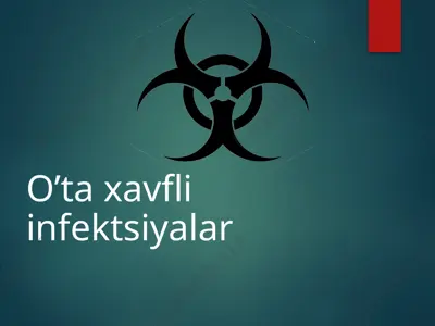 o’ta xavfli infektsiyalar — PPTX