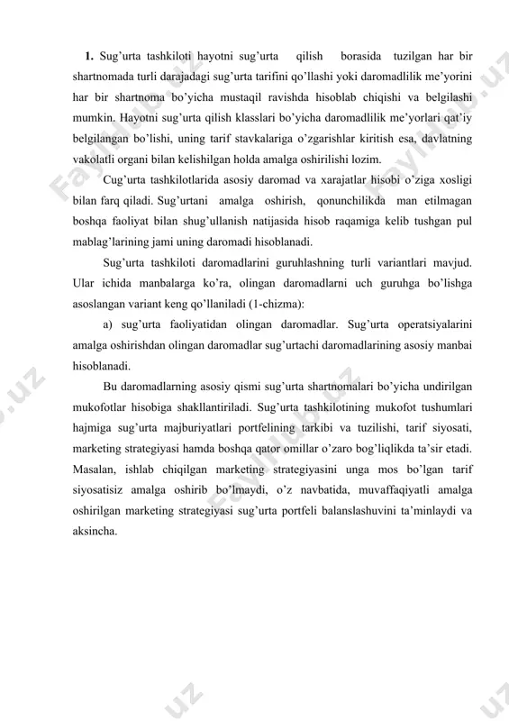 ilgan marketing strategiyasi sug’urta portfeli balanslashuvini ta’minlaydi va aksincha. 1-chizma sug’urta tashkilotlari daromadlarining manbalari va tarkibi sug’urta tashkilotining mukofot tushumlariga bozor kon’yunkturasi, inflyatsiya sur’ati, me’yoriy qonunchilik bazasi, amaldagi soliqqa tortish tizimi, sug’urta bozorining monopollashganlik darajasi, kredit foizi dinamikasi, mamlakatdagi ijtimoiy himoyaning holati va boshqa qator omillar ham o’z ta’sirini ko’rsatadi. yuqorida sanab o’tilgan omillar ta’sirining qandayligidan qat’iy nazar amaliyotda sug’urta tashkilotining mukofot tushumlari oqimi ortishi yoki kamayishi hodisasi kuzatiladi. o’zaro kelishuv shartnomasiga muvofiq sug’urta tashkiloti sug’urta riskining ma’lum ulushi bo’yicha mas’uliyatni o’z zimmasiga oladi. bu jarayonda u sug’urta operatsiyalarini birgalikda sug’urtalash mexanizmi orqali sug’urta mukofotining mos bo’lgan qismi o’z hisobiga o’tkazilishidan ham daromad olishi mumkin. sug’urta tashkilotining yana bir daromad manbai qayta sug’urta tizimida qatnashish orqali mukofotlar ulushini undirishdir. bu ulushning qanday kattalikda bo’lishi qayta sug’urtalashning rivojlanganlik darajasi, unga bo’lgan talab, qayta sug’urtalovchilarning kasbiy etukligi kabi omillar hamda birlamchi sug’urta bozori ko’lami, sug’urta risklarining hajmi kabilarning ta’siriga bog’liqlikda kechadi. sug’urta …