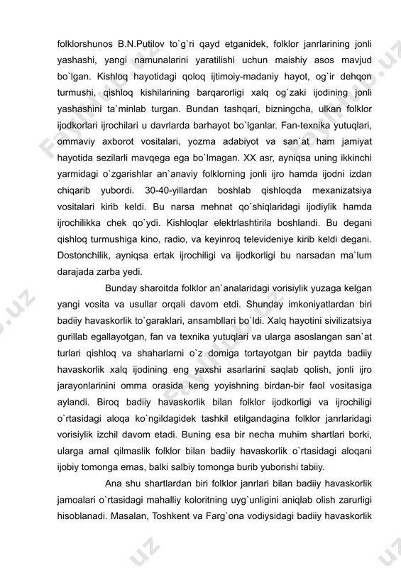 putilov to`g`ri qayd etganidek, folklor janrlarining jonli yashashi, yangi namunalarini yaratilishi uchun maishiy asos mavjud bo`lgan. kishloq hayotidagi qoloq ijtimoiy-madaniy hayot, og`ir dehqon turmushi, qishloq kishilarining barqarorligi xalq og`zaki ijodining jonli yashashini ta`minlab turgan . bundan tashqari, bizningcha, ulkan folklor ijodkorlari ijrochilari u davrlarda barhayot bo`lganlar. fan-texnika yutuqlari, ommaviy axborot vositalari, yozma adabiyot va san`at ham jamiyat hayotida sezilarli mavqega ega bo`lmagan. xx asr, ayniqsa uning ikkinchi yarmidagi o`zgarishlar an`anaviy folklorning jonli ijro hamda ijodni izdan chiqarib yubordi. 30-40-yillardan boshlab qishloqda mexanizatsiya vositalari kirib keldi. bu narsa mehnat qo`shiqlaridagi ijodiylik hamda ijrochilikka chek qo`ydi. kishloqlar elektrlashtirila boshlandi. bu degani qishloq turmushiga kino, radio, va keyinroq televideniye kirib keldi degani. dostonchilik, ayniqsa ertak ijrochiligi va ijodkorligi bu narsadan ma`lum darajada zarba yedi. bunday sharoitda folklor an`analaridagi vorisiylik yuzaga kelgan yangi vosita va usullar orqali davom etdi. shunday imkoniyatlardan biri badiiy havaskorlik to`garaklari, ansambllari bo`ldi. xalq hayotini sivilizatsiya gurillab egallayotgan, fan va …