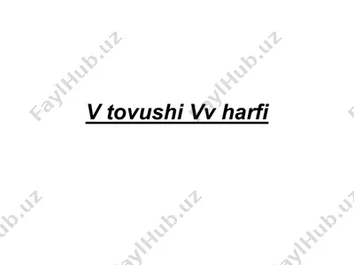 v tovushi vv harfi — PPT