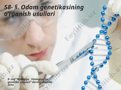 odam genetikasining o‘rganish usullari. 9 - sinf — PPTX