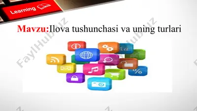 ilova tushunchasi va uning turlari — PPTX