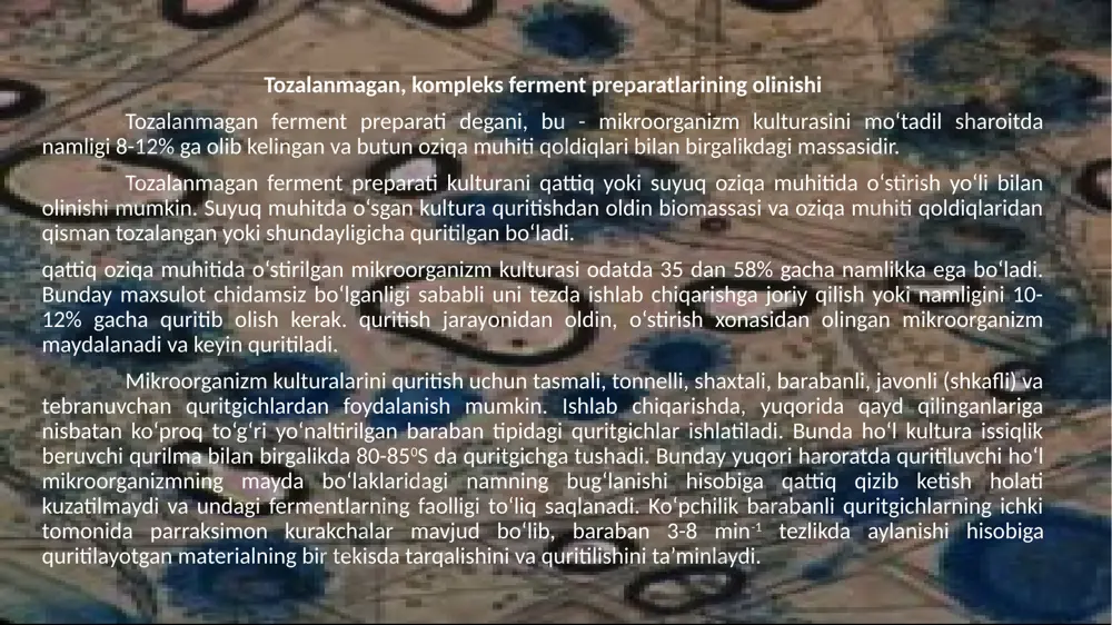 ixcham va yuqori samaradorlikka ega. qattiq oziqa muhitida o‘stirilgan mikroorganizmlarni quritish uchun har xil konstruksiyali quritgichlardan foydalanish mumkin, qaysiki maxsulotning faolligi pasayishini minimumgacha tushirishni, uning quritgichda 5-8 minut davomida bo‘lishini va chiqishida 40-420s dan pastda bo‘lishini ta’minlaydi. tayyor quruq mikroorganizmlar maxsus qadoqlash uskunalarida 25-40 kg qilib qoplanadi va tayyor maxsulotlar omboriga yuboriladi. ko‘pchilik produtsentlar sintez qilgan fermentlarning asosiy qismini suyuq oziqa muhitiga chiqaradilar va to‘playdilar. toza ferment preparatlarini produtsentning biomassasi bilan birgalikda filtrlarda, sentrifugalarda yoki separatorlarda ajratiladi. mikrobbiotexnologiya sanoatida asosan tashqi tomoni bilan filtrlovchi yacheykali-barabanli to‘xtovsiz ishlovchi vakuum filtrlar ishlatiladi. bu filtrlar yuqori darajada mexanizatsiyalashtirilgan bo‘lib, har xil suspenziyalarni bir xil tezlikda filtrlash imkonini beradi. barabanning sirti to‘mtoqsimon bo‘lib, bo‘z yoki filtrlovchi sun’iy gazlama bilan o‘ralgan va u filtrlanuvchi suyuqlikka cho‘ktirilgan bo‘ladi. filtrlovchi sirtda to‘plangan har xil erimagan komponent va biomassa maxsus pichoq yordamida tozalanadi. baraban filtrlar biomassani ajratish uchun juda qulay, lekin ular past samaradorligi, qo‘polligi va asepitka sharoitlarini …