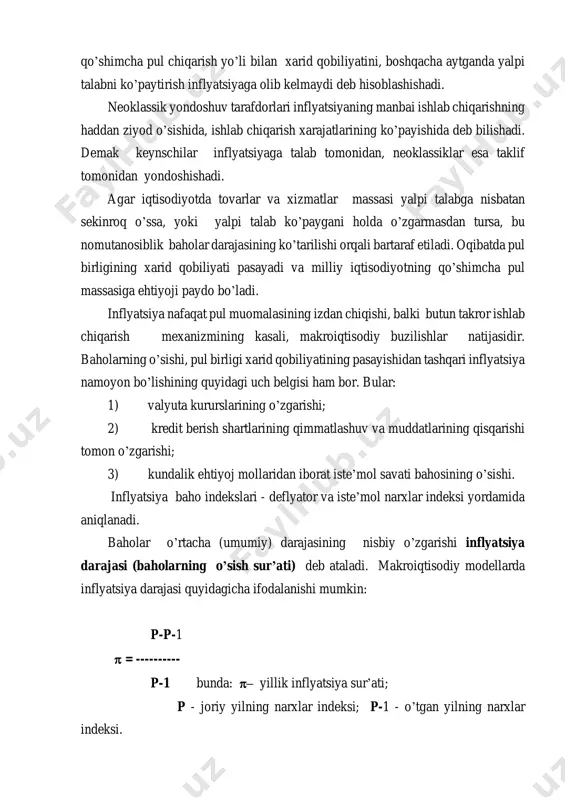arid qobiliyatini, boshqacha aytganda yalpi talabni ko’paytirish inflyatsiyaga olib kelmaydi deb hisoblashishadi. neoklassik yondoshuv tarafdorlari inflyatsiyaning manbai ishlab chiqarishning haddan ziyod o’sishida, ishlab chiqarish xarajatlarining ko’payishida deb bilishadi. demak keynschilar inflyatsiyaga talab tomonidan, neoklassiklar esa taklif tomonidan yondoshishadi. agar iqtisodiyotda tovarlar va xizmatlar massasi yalpi talabga nisbatan sekinroq o’ssa, yoki yalpi talab ko’paygani holda o’zgarmasdan tursa, bu nomutanosiblik baholar darajasining ko’tarilishi orqali bartaraf etiladi. oqibatda pul birligining xarid qobiliyati pasayadi va milliy iqtisodiyotning qo’shimcha pul massasiga ehtiyoji paydo bo’ladi. inflyatsiya nafaqat pul muomalasining izdan chiqishi, balki butun takror ishlab chiqarish mexanizmining kasali, makroiqtisodiy buzilishlar natijasidir. baholarning o’sishi, pul birligi xarid qobiliyatining pasayishidan tashqari inflyatsiya namoyon bo’lishining quyidagi uch belgisi ham bor. bular: 1) valyuta kururslarining o’zgarishi; 2) kredit berish shartlarining qimmatlashuv va muddatlarining qisqarishi tomon o’zgarishi; 3) kundalik ehtiyoj mollaridan iborat iste’mol savati bahosining o’sishi. inflyatsiya baho indekslari - deflyator va iste’mol narxlar indeksi yordamida aniqlanadi. baholar o’rtacha (umumiy) darajasining …