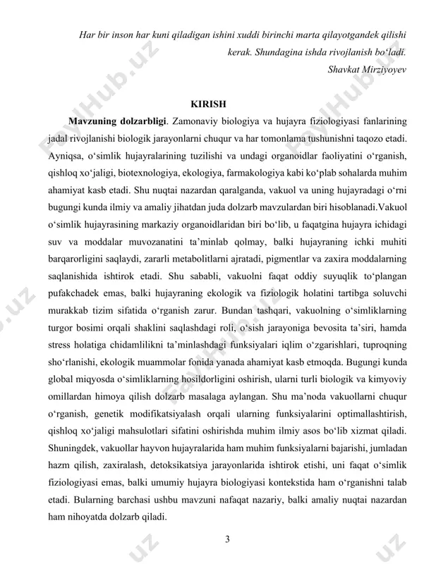 . · hujayra shirasi tarkibini o‘rganish — vakuoldagi moddalarning (suv, ionlar, organik kislotalar, shakarlar, pigmentlar va boshqa birikmalar) turlari, ularning hujayra faoliyatiga ta’siri haqida tahliliy ma’lumotlar keltirish. · vakuolning asosiy funksiyalarini yoritish — osmotik bosimni saqlash, modda zaxiralash, detoksikatsiya, hazm qilish, rang beruvchi pigmentlarni saqlash kabi funksiyalarini o‘rganish va har biri uchun aniq misollar keltirish. · vakuolning o‘simlik hujayrasi hayotidagi o‘rnini ochib berish — hujayra metabolizmi, shakllanishi, stressga bardoshliligi va o‘sish jarayonlaridagi vakuol ishtirokini tushuntirish. · hayvon hujayralaridagi vakuol funksiyalarini solishtirish — vakuol faqat o‘simliklar uchun emas, balki ba’zi hayvon va protist organizmlarda ham qanday vazifalarni bajarishini ko‘rsatish. · vakuol haqidagi zamonaviy ilmiy tadqiqotlarni tahlil qilish — hozirgi kunda vakuol bilan bog‘liq olib borilayotgan tadqiqotlar, texnologik yondashuvlar, genetik manipulyatsiyalar va ularning amaliy ahamiyatini yoritish. · mavzu bo‘yicha xulosalar chiqarish — o‘rganilgan nazariy va amaliy ma’lumotlar asosida vakuolning biologik jarayonlardagi ahamiyatini umumlashtirish. kurs ishining predmeti va obyekti. kurs ishining predmeti. mazkur …