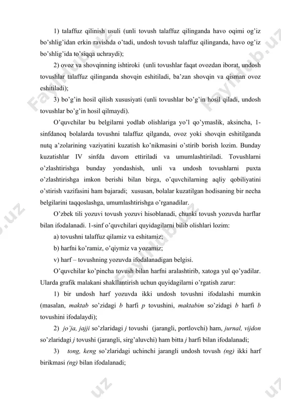jajji so’zlaridagi j tovushi (jarang​li, portlovchi) ham, jurnal, vijdon so’zlaridagi j tovushi (jarangli, sirg’aluvchi) ham bitta j harfi bilan ifodalanadi; 3) tong, keng so’zlaridagi uchinchi jarangli undosh tovush (ng) ikki harf birikmasi (ng) bilan ifodalanadi; 4) sh, ch harf birikmalari ham bir tovushni ifodalaydi (shamol, choy). jarangli va jarangsiz undosh tovushlar, ularning yozuvda ifodalanishi o’quvchilarga jarangli va jarangsiz undosh undoshlar ham tovushlar talaffuzini kuzatishga asoslanib tanishtiriladi. bunda jufti bor jarangli va jarangsiz undosh​lar ajratiladi. kuzatishda o’quvchilar faol qatnashishi va ularga jufti bor jarangli undosh bilan jarangsiz undoshlarni ajratish qanchalik muhim ekanini yaqqol ko’rsatish uchun faqat bitta undosh tovush bilan farqlanadigan baqir – paqir, gul – kul, dil – til, zina – sina, joy – choy kabi so’zlardagi tovushlarni taqqoslash maqsadga muvofiq. bunda o’qituvchi o’quvchilar diqqatini b-p, v-f, g-k, d-t, z-s, j-ch tovushlari biri jarangli, ikkinchisi jarangsiz undoshdan iborat tovush juftlarini hosil qilishiga qaratadi, ularning talaffuzidagi farqni amaliy tushuntiradi (jarangli undosh …