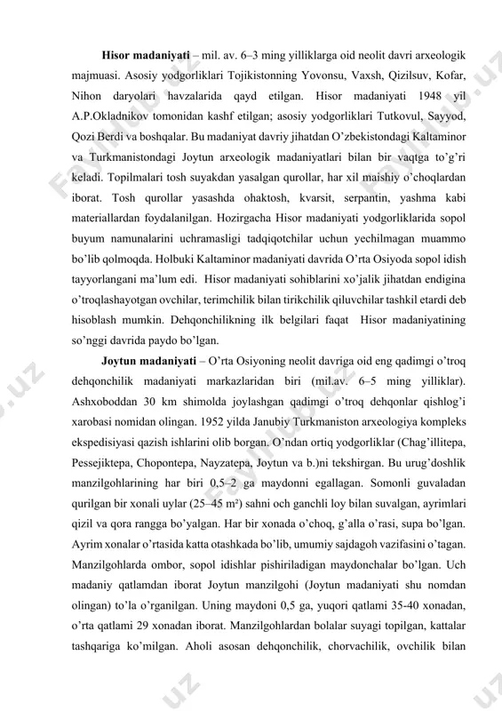 mpleks ekspedisiyasi qazish ishlarini olib borgan. o’ndan ortiq yodgorliklar (chag’illitepa, pessejiktepa, chopontepa, nayzatepa, joytun va b.)ni tekshirgan. bu urug’doshlik manzilgohlarining har biri 0,5–2 ga maydonni egallagan. somonli guvaladan qurilgan bir xonali uylar (25–45 m²) sahni och ganchli loy bilan suvalgan, ayrimlari qizil va qora rangga bo’yalgan. har bir xonada o’choq, g’alla o’rasi, supa bo’lgan. ayrim xonalar o’rtasida katta otashkada bo’lib, umumiy sajdagoh vazifasini o’tagan. manzilgohlarda ombor, sopol idishlar pishiriladigan maydonchalar bo’lgan. uch madaniy qatlamdan iborat joytun manzilgohi (joytun madaniyati shu nomdan olingan) to’la o’rganilgan. uning maydoni 0,5 ga, yuqori qatlami 35-40 xonadan, o’rta qatlami 29 xonadan iborat. manzilgohlardan bolalar suyagi topilgan, kattalar tashqariga ko’milgan. aholi asosan dehqonchilik, chorvachilik, ovchilik bilan shug’ullangan. aholi chaqmoqtoshdan qirg’ich, o’roq, randa, pichoq, suyakdan igna, bigiz, tosh o’g’ir va boshqa buyumlar yasagan. sopol idishlar somonli loydan ishlanib, ba’zilarining sirti qizil angob bilan bo’yalgan. tosh va loy (sopoldan) ishlangan ayol va hayvon haykalchalari, tosh, suyak va chig’anoqlardan …