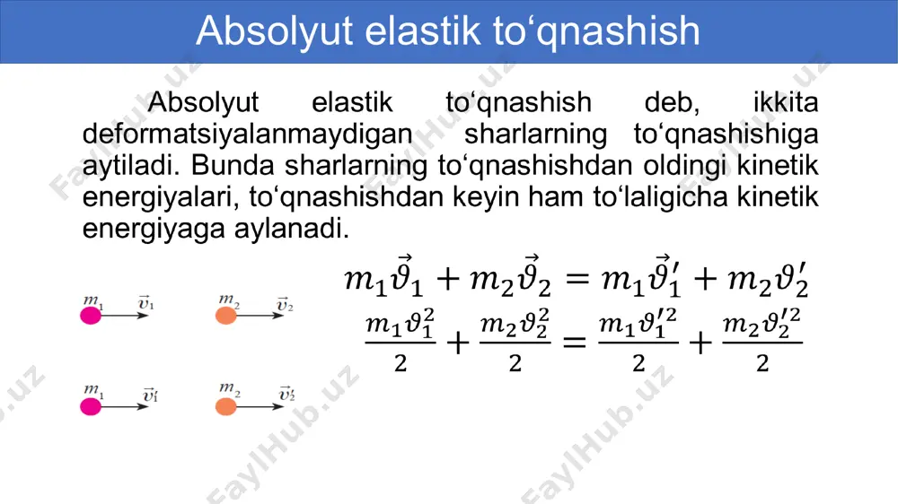 jismlarning absolyut elastik va noelastik to‘qnashishi 10-sinf, 14-mavzu - Page 5