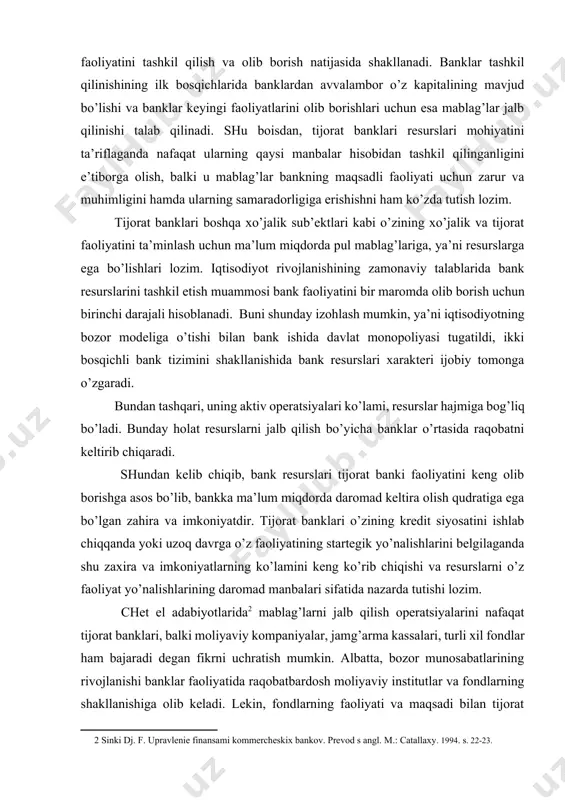 siyosatini ishlab chiqqanda yoki uzoq davrga o’z faoliyatining startegik yo’nalishlarini belgilaganda shu zaxira va imkoniyatlarning ko’lamini keng ko’rib chiqishi va resurslarni o’z faoliyat yo’nalishlarining daromad manbalari sifatida nazarda tutishi lozim. chet el adabiyotlarida[footnoteref:2] mablag’larni jalb qilish operatsiyalarini nafaqat tijorat banklari, balki moliyaviy kompaniyalar, jamg’arma kassalari, turli xil fondlar ham bajaradi degan fikrni uchratish mumkin. albatta, bozor munosabatlarining rivojlanishi banklar faoliyatida raqobatbardosh moliyaviy institutlar va fondlarning shakllanishiga olib keladi. lekin, fondlarning faoliyati va maqsadi bilan tijorat banklarining faoliyati va maqsadi bir xil emas. turli fondlar va muassasalar faoliyatidan ko’ra banklarda depozitlar sug’urtalangan va kafolatlangandir. turli boshqa moliyaviy muassasalarga nisbatan tijorat banklari bu mablag’larni saqlash va riskdan himoya qilishda mablag’ egasiga o’z kafolatini berishi mumkin va mijozning o’z mablag’ini yo’qotishi bilan bog’liq riski banklarda boshqa fondlar yoki kassalarga nisbatan ancha past yoki deyarli yo’q deyish mumkin. [2: sinki dj. f. upravlenie finansami kommercheskix bankov. prevod s angl. m.: catallaxy. 1994. s. 22-23. …
