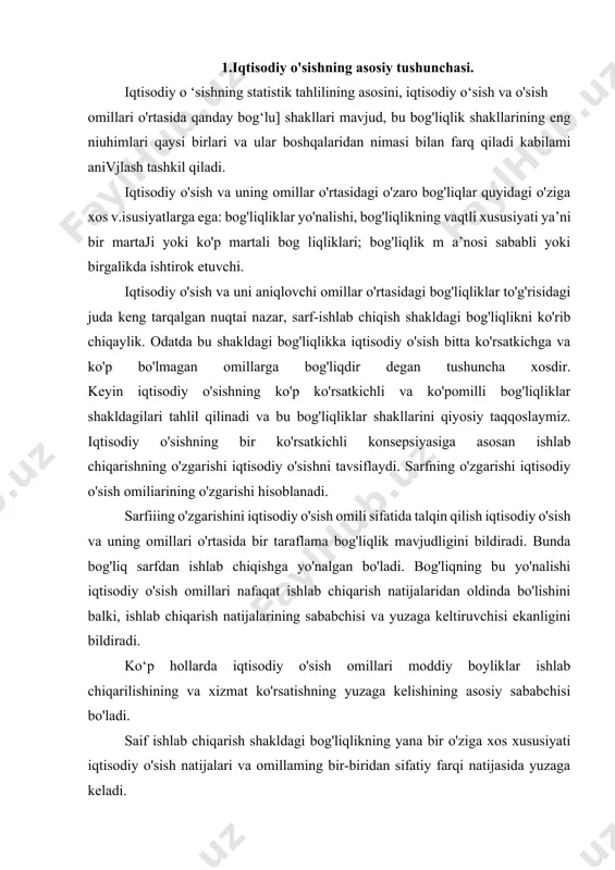 chiqarish natijalarining sababchisi va yuzaga keltiruvchisi ekanligini bildiradi. ko‘p hollarda iqtisodiy o'sish omillari moddiy boyliklar ishlab chiqarilishining va xizmat ko'rsatishning yuzaga kelishining asosiy sababchisi bo'ladi. saif ishlab chiqarish shakldagi bog'liqlikning yana bir o'ziga xos xususiyati iqtisodiy o'sish natijalari va omillaming bir-biridan sifatiy farqi natijasida yuzaga keladi. sarfni ishlab chiqarish omili sifatida foydalanish va buning natijasida iqtisodiy o'sish va uning omillari o'rtasida yuzaga keladigan o'ziga xos bog'liqliklar iqtisodiy o'sish nazariyasi uchun ham, ishlab chiqarish modeli uchun ham birxil bo'ladi. ishlab chiqarish modelida sof iqtisodiy tushuncha asosida izohlanadigan ishlab chiqarish jarayoni, ishlab chiarish omillari va ishlab chiqilgan mahsulot asosiy tushunchalar hisoblanadi. mahsulot ishlab chiqarish va ishlab chiqarish omillari ya’ni ishlab chiqarish omillarini aniq mahsulotga aylantirish jarayonini tahlil qilishda, ishlab chiqarish modelining markazini, asosini moddiy-texnik ko'rsatkichlar tashkil qiladi. ishlab chiqarish modeli boshlanishida kichik korxonalaming (korxonalar, zavod lar, fabrikalar) ishlab chiqarish quwatlarini va samaradorliklarini o'rgansa, keyinchalik makro iqtisodiy muammolar yuzaga kelganidan keyin katta-katta iqtisodiy …
