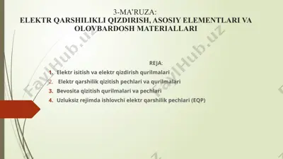 elektr qarshilikli qizdirish, asosiy elementlari va olovbardosh materiallari — PPTX