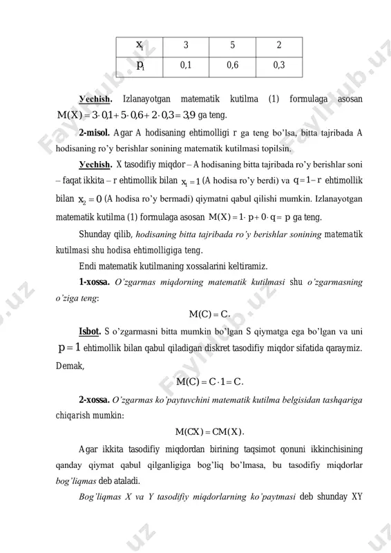 (1) formulaga asosan pqpxm =+= 01)( ga teng. shunday qilib, hodisaning bitta tajribada ro’y berishlar sonining matematik kutilmasi shu hodisa ehtimolligiga teng. endi matematik kutilmaning xossalarini keltiramiz. 1-xossa. o’zgarmas miqdorning matematik kutilmasi shu o’zgarmasning o’ziga teng: ccm =)( . isbot. s o’zgarmasni bitta mumkin bo’lgan s qiymatga ega bo’lgan va uni 1=p ehtimollik bilan qabul qiladigan diskret tasodifiy miqdor sifatida qaraymiz. demak, cccm == 1)( . 2-xossa. o’zgarmas ko’paytuvchini matematik kutilma belgisidan tashqariga chiqarish mumkin: )()( xcmcxm = . agar ikkita tasodifiy miqdordan birining taqsimot qonuni ikkinchisining qanday qiymat qabul qilganligiga bog’liq bo’lmasa, bu tasodifiy miqdorlar bog’liqmas deb ataladi. bog’liqmas x va y tasodifiy miqdorlarning ko’paytmasi deb shunday xy tasodifiy miqdorga aytiladiki, uning mumkin bo’lgan qiymatlari x ning mumkin bo’lgan har bir qiymatini y ning mumkin bo’lgan har bir qiymatiga ko’paytirilganiga teng; xy ko’paytmaning mumkin bo’lgan qiymatlarining ehtimolliklari ko’paytuvchilarning mumkin bo’lgan qiymatlarining ehtimolliklari ko’paytmasiga teng. 3-xossa. ikkita bog’liqmas tasodifiy miqdor …
