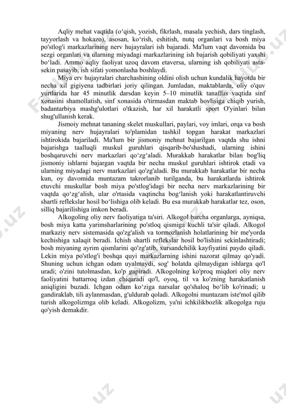 , kimyoviy, elektrik, biologik va boshqa turlarga bo'linadi. ta'sirlovchi kelib chiqishiga ko'ra, organ yoki to'qimaga ta'siriga ko'ra adekvat va noadekvat ta'sirlovchilarga bo'linadi. muayyan to'qima, hujayra, organ uchun xos bo'lgan ta'sirlovchi adekvat ta'sirlovchi deyiladi. masalan, ko'z uchun yorug'lik, muskul uchun nerv impulsi adekvat ta'sirlovchi bo`la oladi. muayyan to'qima, organ uchun xos bo'lmagan ta'sirlovchi noadekvat ta'sirlovchi deyiladi. masalan, muskul elektr toki, kislota ta'sirida ham qisqarishi mumkin. ta'sirlanish-tashqi, ichki muhit omillari ta'sirida tinch faoliyatdan faol holatga o'tishdir. bu omillar ta'sirlovchilar hisoblanadi tolalarin. 3. nerv sistemasining gigiyenasi aqliy va jismoiy mehnat gigiyenasi. har bir odam tabiatning eng muhim mo'jizasi bo'lgan miyani ehtiyot qilishi va uni takomillashtirish uchun zarur bo'lgan gigiyena chora-tadbirlariga amal qilishi zarur. bola tug'ilgan kunidan boshlab uning parvarishi, tarbiyasi, kasallikdan, shikastlanishdan saqlanishi ota-ona, tarbiyachilar, o'qituvchilar e'tiborida bo'lishi kerak. bola voyaga yetga sari ongi, aql-idroki bilan oʻz sogʻligʻini avaylashi, zararli odatlarga berilmasligi, kun tartibiga rioya qilishi, aqliy va jismoniy faoliyatni navbati bilan almashtirib …