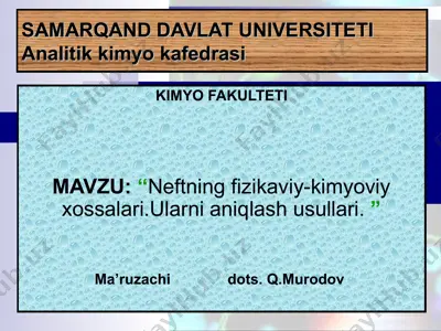 neftning fizikaviy-kimyoviy xossalari — PPT