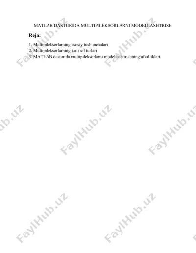 matlab dasturida multipileksorlarni modellashtirish — DOCX