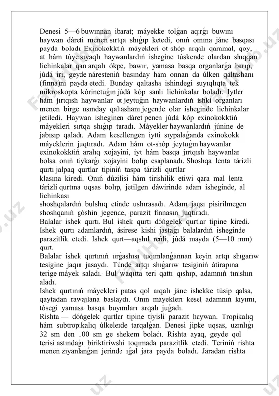 rinde ıǵal jara payda boladı. jaradan rishta denesiniń bir bólegi shıǵıp turadı. denesiniń qalǵan bólimi jara astında oralıp jatadı. rishta tiri lishinkalar tuwıp kóbeyedi. rishta menen zıyanlanǵan adam yamasa haywan suwǵa túskeninde lishinkalar suwǵa shıǵadı. olardı suwdaǵı júdá mayda shayan tárizlilerden cikloplar jutıp jiberedi. adam yamasa haywanlar cikloplı suwdı ishkende rishtanıń lishinkası olarǵa ótedi. adam denesinde lishinka bir jıl dawamında jetiledi. xalıqtı taza ishimlik suw menen támiyinlew nátiyjesinde ózbekistanda rishta xalıq arasında joq etilgen. házir rishta menen zıyanlanıw jabayı haywanlarda ushırasıp turadı. bórtpe nematodası. ósimliklerdiń jer astı bóliminde parazitlik etedi. kesellengen ósimliktiń tamırında noqattay hám onnanda úlkenlew (geyde mushtay) bórtikler payda boladı. bunday ósimlik ósiwden hám rawajlanıwdan qaladı, onıń ónimi kemeyip ketedi; kúshli zıyanlanǵan ósimlikler tez arada nabıt boladı. nematoda ásirese qıyar, pomidor, qawın, kartoshka, kenep, ayırım jaǵdayda ǵawashaǵa da zıyan keltiredi. qurtlardıń parazitlik etip jasawǵa iykemlesiwi. parazitlik etip jasaw qurtlardıń sırtqı dúzilisine hám tirishilik etiw ózgesheliklerine úlken jalpaq hám …