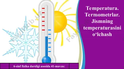 temperatura. termometrlar. jismning temperaturasini o‘lchash 6-sinf — PPT