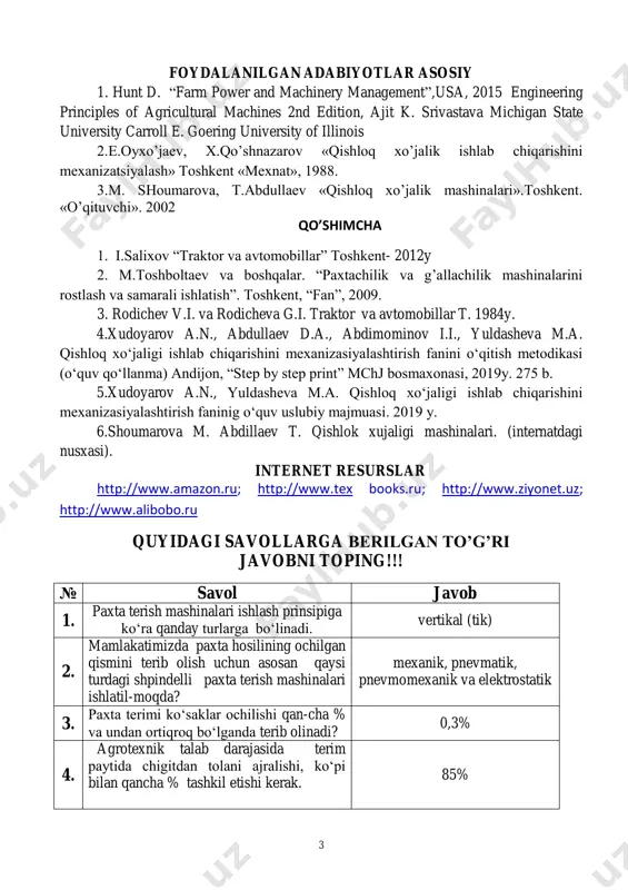 kchalarining holati ko„rsatmalarda berilgan o„lchamlardaaniq sozlanishi talab etiladi. ish bo‘yicha hisobotda: ishning maqsadi, paxtani terib olish texnologiyasi va agrotexnik tadbirlar, mx- 1,8 mashinaning vazifasi, tuzilishi va ishlash jarayoni (1-rasm) va uni ishga tayyorlash tartiblari ko„rsatilishi kerak. nazorat savollari: 1.paxtani mashinada terib olishda qanday turdagi mashinalardan foydalaniladi? ularning asosiy afzalliklarini ayting. 2.tik shpindelli paxta terish mashinasining vazifasini ayting va uning ishlashini tushuntiring. 3.mashina terimiga qo„yiladigan agrotexnik talablarni ayting. 3 foydalanilgan adabiyotlar asosiy 1. hunt d. “farm power and machinery management”,usa, 2015 engineering principles of agricultural machines 2nd edition, ajit k. srivastava michigan state university carroll e. goering university of illinois 2.e.oyxo‟jaev, x.qo‟shnazarov «qishloq xo‟jalik ishlab chiqarishini mexanizatsiyalash» toshkent «mexnat», 1988. 3.m. shoumarova, t.abdullaev «qishloq xo‟jalik mashinalari».toshkent. «o‟qituvchi». 2002 qo’shimcha 1. i.salixov “traktor va avtomobillar” toshkent- 2012y 2. m.toshboltaev va boshqalar. “paxtachilik va g‟allachilik mashinalarini rostlash va samarali ishlatish”. toshkent, “fan”, 2009. 3. rodichev v.i. va rodicheva g.i. traktor va avtomobillar t. …