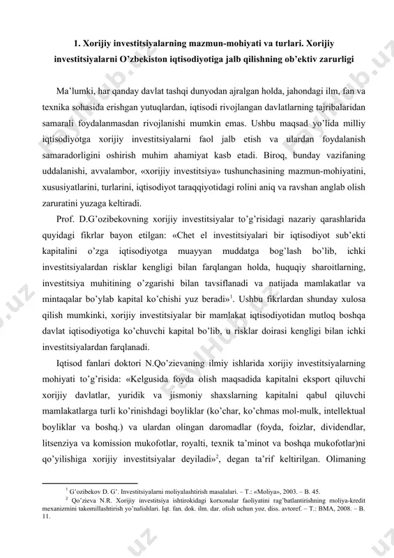 mamlakat iqtisodiyotidan mutloq boshqa davlat iqtisodiyotiga ko’chuvchi kapital bo’lib, u risklar doirasi kengligi bilan ichki investitsiyalardan farqlanadi. iqtisod fanlari doktori n.qo’zievaning ilmiy ishlarida xorijiy investitsiyalarning mohiyati to’g’risida: «kelgusida foyda olish maqsadida kapitalni eksport qiluvchi xorijiy davlatlar, yuridik va jismoniy shaxslarning kapitalni qabul qiluvchi mamlakatlarga turli ko’rinishdagi boyliklar (ko’char, ko’chmas mol-mulk, intellektual boyliklar va boshq.) va ulardan olingan daromadlar (foyda, foizlar, dividendlar, litsenziya va komission mukofotlar, royalti, texnik ta’minot va boshqa mukofotlar)ni qo’yilishiga xorijiy investitsiyalar deyiladi» , degan ta’rif keltirilgan. olimaning fikricha, xorijiy investitsiyalarni turli belgilariga asoslangan holda tasniflash ularning iqtisodiy mohiyatini yanada oydinlashtiradi. iqtisod fanlari nomzodi q.xoshimov ilmiy ishida: «chet el investitsiyalari – chet el mulkdorlari tomonidan ma’lum kapitalni bir iqtisodiyotdan mutloq boshqa mamlakat iqtisodiyotining qonun bilan ta’qiqlanmagan turli tarmoqlariga aniq va noaniq risklarni hisobga olgan holda, o’z manfaatiga erishish, nisbatan yuqori darajada samara olish maqsadida muayyan muddatga safarbar etadigan barcha mulkiy, moliyaviy, intellektual boyliklardir» , degan mazmunda ta’rif berilgan. …