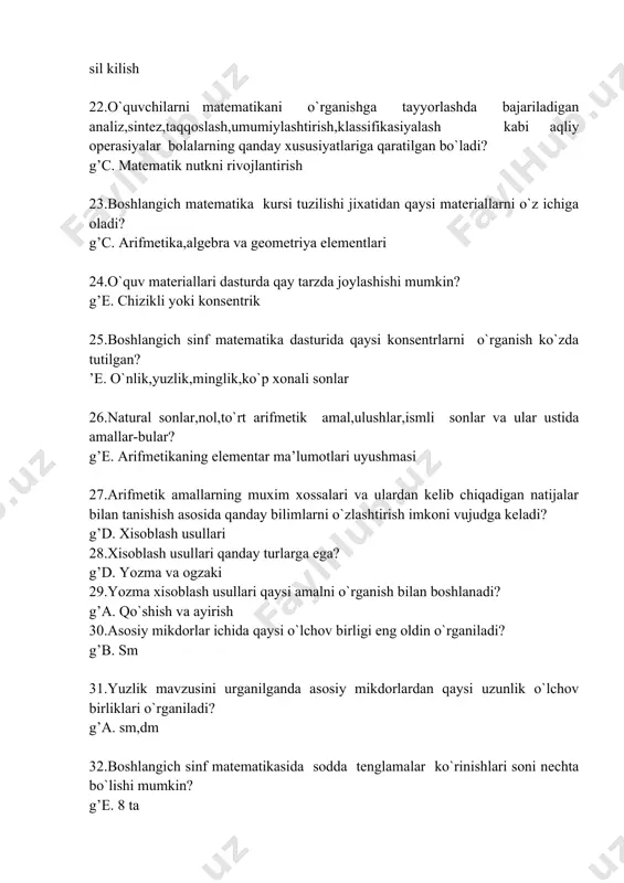 chov birligi eng oldin o`rganiladi? g’b. sm 31.yuzlik mavzusini urganilganda asosiy mikdorlardan qaysi uzunlik o`lchov birliklari o`rganiladi? g’a. sm,dm 32.boshlangich sinf matematikasida sodda tenglamalar ko`rinishlari soni nechta bo`lishi mumkin? g’e. 8 ta 33.tenglamalarni dastlabki o`rganishda qanday metod bilan yechish amalga oshiriladi? g’c. tanlash 34.o`qitish metodlarining asosiy funksiyalari qaysi javobda to`g`ri ko`rsatilgan? g’b. o`zlashtirish tarbiyalash va rivojlantirish 35.o`qitish metodlari o`quv bilish faoliyatlariga nisbatan qanday katta guruxlarga ajratilib o`rganiladi? g’d. tashkil kilish,ragbatlantirish,nazorat kilish 36.qisqa muddat ichida xajmi bo`yicha eng ko`p informasiya berish,o`quvchilar oldiga muammolar ko`yish,ularni xal qilish yo`lini ko`rsatish bu? g’e. ogzaki metod 37.maxsus tanlangan savollar tizimi va ularga beriladigan javoblar yuli bilan o`quvchilarga ko`yilgan ta’limiy va tarbiyaviy masalalar qanday metodga taalluqli? g’e. suxbat 38.savollar sistemasi asosida ilgari o`zlashtirilgan bilim tariflarini oddiygina qayta eslash bu? g’e. katexizik suxbat 39.faoliyat usullarini tiklash va o`qituvchining topshiriklarini takrorlash bu? g’a. reprodiuktiv metod 40.savollar orqali oldin uzlashtirilgan bilimlar asosida, kuzatish va shaxsiy tajribalarga tayangan xolda yangi …