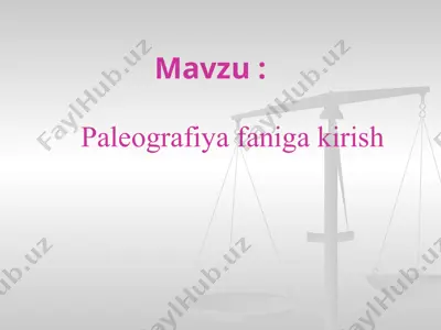 paleografiya faniga kirish — PPTX