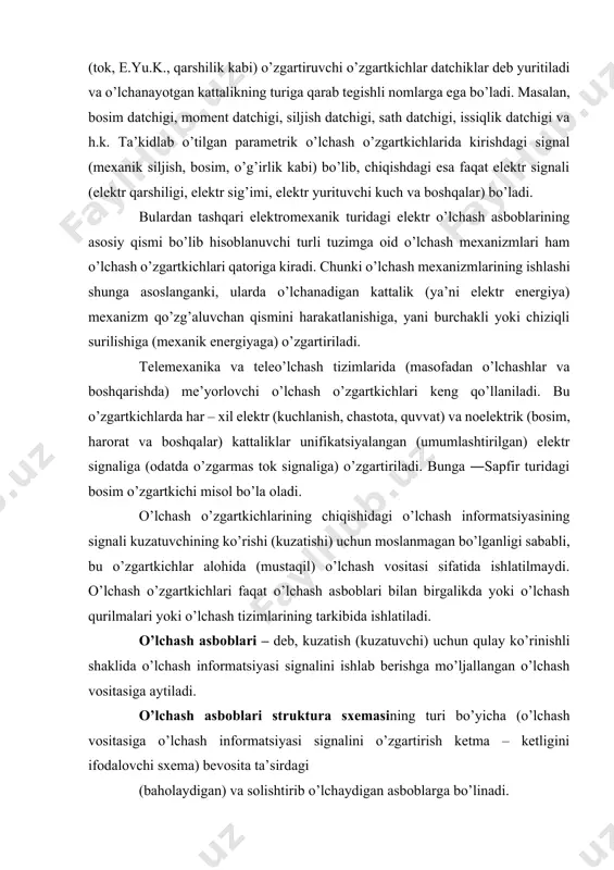 kuzatish (kuzatuvchi) uchun qulay ko’rinishli shaklida o’lchash informatsiyasi signalini ishlab berishga mo’ljallangan o’lchash vositasiga aytiladi. o’lchash asboblari struktura sxemasining turi bo’yicha (o’lchash vositasiga o’lchash informatsiyasi signalini o’zgartirish ketma – ketligini ifodalovchi sxema) bevosita ta’sirdagi (baholaydigan) va solishtirib o’lchaydigan asboblarga bo’linadi. o’lchanadigan kattalikni asbobning oldindan darajalab qo’yilgan darajasi (shkalasi) bo’yicha kuzatishga hisoblashga imkon beruvchi o’lchash asbobi bevosita ta’siridagi asbob deb ataladi. bunday asboblarda o’lchash informatsiyasining signalini to’g’ri yo’nalishda qator ketma – ketlikdagi o’zgartirishlardan o’tadi. asboblarning strukturali sxemasi quyida keltirilgan: sxemada: x va y lar o’lchash asboblarining kirishidagi va chiqishidagi kattaliklari; o„1,o„2…o„n – o’lchash informatsiyalarining alohida o’zgartkichlari. o’lchanadigan kattalikni uni o’lchovi bilan avtomatik yoki operator ishtirokida solishtirish natijadisa olinadigan o’lchash asboblari solishtirish asboblari deyiladi. boshqacha aytganda, bu asboblarda o’lchanadigan kattalik bevosita uning o’lchovi bilan yoki o’lchov sifatida qabul qilingan aniq qiymati bilan o’zaro solishtiriladi. solishtirish asboblarida chiqish kattaligi y teskari bog’lanish zanjiridagi maxsus o’zgartkich yordamida (o’ tеsk) o’lchanadigan kattalik x bilan bir …