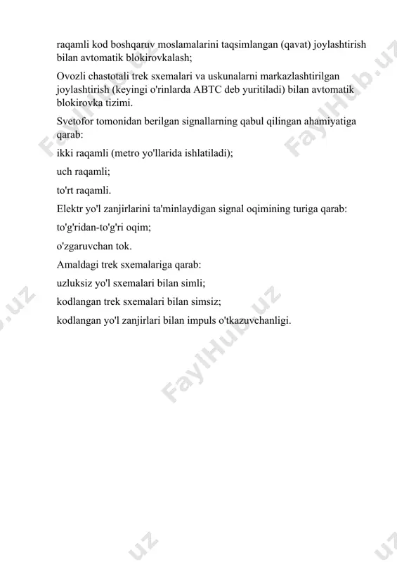 sining ishlash printsipi va joylashuviga ko'ra: raqamli kod boshqaruv moslamalarini taqsimlangan (qavat) joylashtirish bilan avtomatik blokirovkalash; ovozli chastotali trek sxemalari va uskunalarni markazlashtirilgan joylashtirish (keyingi o'rinlarda abtc deb yuritiladi) bilan avtomatik blokirovka tizimi. svetofor tomonidan berilgan signallarning qabul qilingan ahamiyatiga qarab: ikki raqamli (metro yo'llarida ishlatiladi); uch raqamli; to'rt raqamli. elektr yo'l zanjirlarini ta'minlaydigan signal oqimining turiga qarab: to'g'ridan-to'g'ri oqim; o'zgaruvchan tok. amaldagi trek sxemalariga qarab: uzluksiz yo'l sxemalari bilan simli; kodlangan trek sxemalari bilan simsiz; kodlangan yo'l zanjirlari bilan impuls o'tkazuvchanligi.