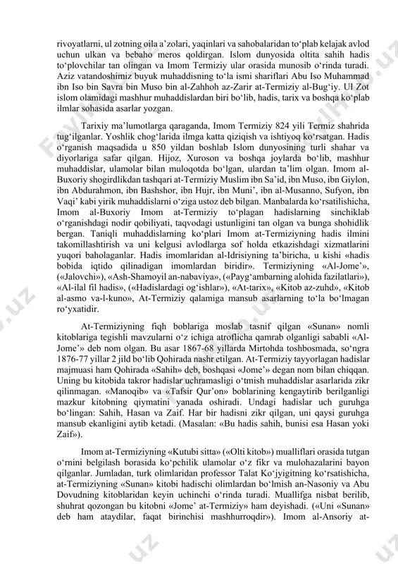 n vaqtimizda: «sizlar yozib borayotgan hadislarni men ustoz og‘zidan yodlab olayotirman»,-dedi-da, ustoz rivoyat qilgan hamma hadislarni bir chekkadan yoddan o‘qib berdi. shundan keyin biz yozib olgan hadislarimizdagi xatolarni uning yodlaganidan tuzatib oladigan bo‘ldik». buxoriyning o‘zi guvohlik berishicha, 100,000 hadisni yod bilgan. ba’zi rivoyatlarga ko‘ra, imom buxoriy 16 yoshga qadam qo‘yganida al-marvaziy (736-798), al-jarroh (747-812) larning kitoblarini batamom yodlab olgan ekan. buyuk muhaddis iso at-termiziy. ma’lumki, 1990 yil 14-17 sentyabr toshkent shahrida buyuk alloma, muhaddis abu iso muhammad ibn at-termiziy tavalludining 1200 yilligiga bag‘ishlangan «imom abu iso termiziyning ilmiy merosi va hozirgi zamon» degan mavzuda xalqaro islom anjumani bo‘lib o‘tgan edi. imom termiziy payg‘ambar hadisilari, hatti-harakatlari to‘g‘risidagi sahih rivoyatlarni, ul zotning oila a’zolari, yaqinlari va sahobalaridan to‘plab kelajak avlod uchun ulkan va bebaho meros qoldirgan. islom dunyosida oltita sahih hadis to‘plovchilar tan olingan va imom termiziy ular orasida munosib o‘rinda turadi. aziz vatandoshimiz buyuk muhaddisning to‘la ismi shariflari abu iso muhammad …