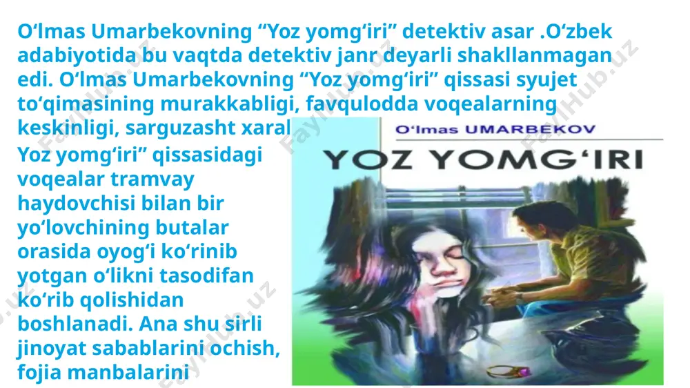 oʻlmas umarbekovning yoz yomgʻiri qissasi tahlili - Page 5