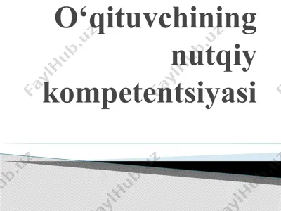 o‘qituvchining nutqiy kompetentsiyasi — PPTX