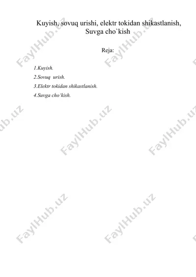 kuyish, sovuq urishi, elektr tokidan shikastlanish, suvga cho`kish. — DOC