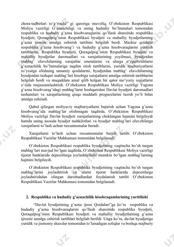 oliya vazirining 2009 yil 4 avgustdagi 69-sonli buyrug’i bilan tasdiqlangan va o’zbekiston respublikasi adliya vazirligida 2009 yil 16 sentyabrda 2007-son bilan ro’yxatdan o’tkazilgan “davlat byudjetining g’azna ijrosi qoidalari” qabul qilindi. ushbu “qoidalar “byudjet tizimi to’g’risida”gi va “davlat byudjetining g’azna ijrosi to’g’risida”gi o’zbekiston respublikasining qonunlari hamda o’zbekiston respublikasi prezidentining 2007 yil 28 fevraldagi pq-594-son “davlat byudjetining g’azna ijrosi tizimini yanada rivojlantirish chora-tadbirlari to’g’risida” gi qaroriga muvofiq, o’zbekiston respublikasi moliya vazirligi g’aznachiligi va uning hududiy bo’linmalari tomonidan respublika va hududiy g’azna hisobvaraqlarini qo’llash sharoitida respublika byudjeti, qoraqalpog’iston respublikasi byudjeti va mahalliy byudjetlarning g’azna ijrosini amalga oshirish tartibini belgilab berdi. mazkur qoidalar respublika g’azna hisobvarag’i va hududiy g’azna hisobvaraqlarini yuritish tartiblarini, respublika byudjeti, qoraqalpog’iston respublikasi byudjeti va mahalliy byudjetlar daromadlari va xarajatlarining yoyilmasi, byudjetdan mablag’ oluvchilarning xarajatlar smetalarini va ularga o’zgartirishlarni g’aznachilik bo’linmalariga taqdim etish tartiblarini, yuridik majburiyatlarni ro’yxatga olishning umumiy qoidalarini, byudjetdan mablag’ oluvchilarning byudjetdan tashqari mablag’lari hisobiga xarajatlarni amalga oshirish tartiblarini …