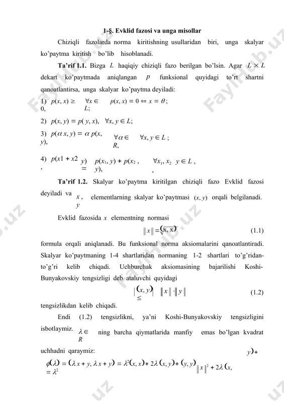 l 1.4. l2[a, b] fazoda ham f va g elementlarning skalyar ko’paytmasi (1.4) tenglik bilan aniqlanadi. ta’rif 1.6. agar e evklid fazosining hamma yerida zich bo’lgan sanoqli to’plam mavjud bo’lsa, e separabel evklid fazosi deyiladi. yuqorida keltirilgan rn ,  2 , c2[a, b] va l2[a, b] fazolar (1.1-1.4 misollarda) separabel evklid fazolariga misol bo’ladi. har qanday separabel evklid fazosidagi ixtiyoriy ortonormal sistema ko’pi bilan sanoqli bo’ladi. teorema 1.1. (ortogonallashtirish jarayoni). bizga e evklid fazosida chiziqli bog’liqsiz f1, f2,, fn , (1.5) elementlar sistemasi berilgan bo’lsin. unda e evklid fazosida quyidagi shartlarni qanoatlantiruvchi sistema mavjud: 1, 2,,n, (1.6) 1) (1.6) ortonormal sistema. 2) har bir n element f1, f2, , fn , elementlarning chiziqli kombinatsiyasidan iborat, ya’ni n  an1 f1  an2 f2  ann fn , ann  0; 3) har bir fn element fn  bn11 bn2 2  bnn n , bnn  0 ko’rinishda tasvirlanadi. …
