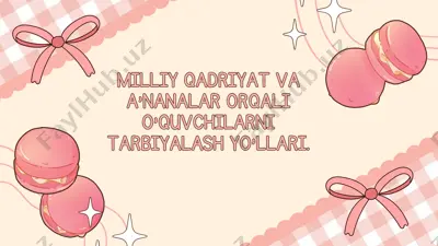 milliy qadriyatlar va an‘analar orqali o‘quvchilarni tarbiyalash yo'llari — PDF