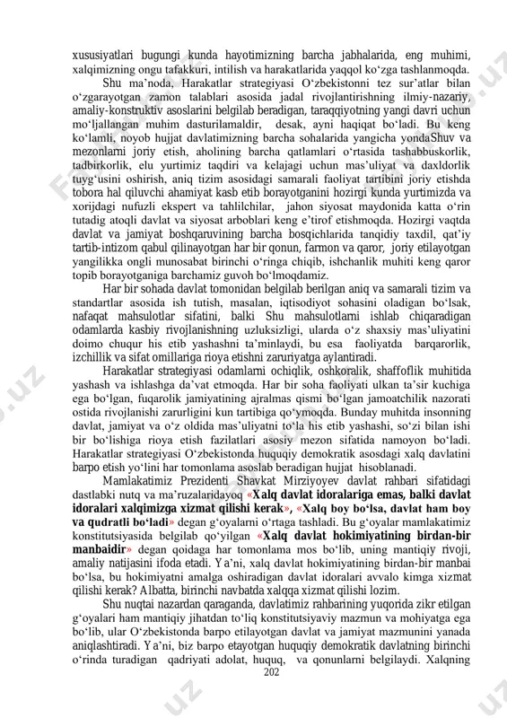 qqiyotning yangi bosqichini boshlab berdi. bu jarayonning amaliy natijalari, belgi va 46 2017-2021 йилларда ўзбекистон республикасини ривожлантиришнинг бешта устувор йўналиши бўйича ҳаракатлар стратегиясини «халқ билан мулоқот ва инсон манфаатлари йили»да амалга оширишга оид давлат дастурини ўрганиш бўйича илмий-услубий рисола –т.: маънавият, 2017. –б.5. 202 xususiyatlari bugungi kunda hayotimizning barcha jabhalarida, eng muhimi, xalqimizning ongu tafakkuri, intilish va harakatlarida yaqqol ko‘zga tashlanmoqda. shu ma’noda, harakatlar strategiyasi o‘zbekistonni tez sur’atlar bilan o‘zgarayotgan zamon talablari asosida jadal rivojlantirishning ilmiy-nazariy, amaliy-konstruktiv asoslarini belgilab beradigan, taraqqiyotning yangi davri uchun mo‘ljallangan muhim dasturilamaldir, desak, ayni haqiqat bo‘ladi. bu keng ko‘lamli, noyob hujjat davlatimizning barcha sohalarida yangicha yondashuv va mezonlarni joriy etish, aholining barcha qatlamlari o‘rtasida tashabbuskorlik, tadbirkorlik, elu yurtimiz taqdiri va kelajagi uchun mas’uliyat va daxldorlik tuyg‘usini oshirish, aniq tizim asosidagi samarali faoliyat tartibini joriy etishda tobora hal qiluvchi ahamiyat kasb etib borayotganini hozirgi kunda yurtimizda va xorijdagi nufuzli ekspert va tahlilchilar, jahon siyosat maydonida katta …