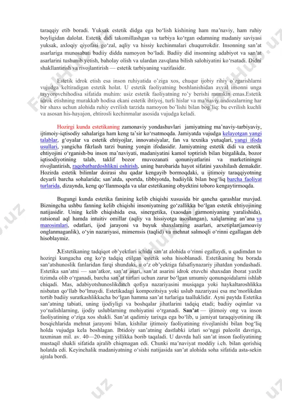 ha goʻzal), keyinroq axloqiylik (nima ezgu boʻlsa — oʻsha goʻzal) tamoyillari asosida shakllandi. yunon mumtoz estetikasi namoyandalari, ayniqsa, aristotel goʻzallikning foydalilikdan va ezgulikdan alohida holda mavjud boʻlishi mumkinligini aytib oʻtdi; bu jihatdan uning "poetika" ("sheʼriyat sanʼati") asari eʼtiborga molik. oʻrta asrlarda musulmon sharqi tasavvuf estetikasi bu gʻoyalarni takomiliga yetkazib, yangi bosqichga koʻtardi; uygʻonish davri va yangi davr estetikasi taraqqiyoti uchun nazariy asos boʻlib xizmat qildi. estetika byork, d.yum, i.kant va boshqalar merosida buni yaqqol koʻrish mumkin. mas, kantning goʻzallik haqidagi mashhur 4 tamoyilidan 3 tasi sharq faylasuflari nazariyalari asosiga qurilgan. mazkur 3 tamoyil — goʻzallikning begʻaraz manfaatsiz munosabatga asoslanganligi; uning zaruratga aylangan muhabbatning obʼyekti ekanligi (gʻazoliy); goʻzallikni oddiy mantiqiy yondashuv orqali bilishimiz mumkin emasligi (forobiy) kantni, goʻzallik biz uchun oʻzini maqsad shaklida emas, maqsadga muvofiqlik shaklida namoyon etadi degan 4tamoyilni yaratishga olib keldi. kantdan soʻng nemis ratsional estetikasida shiller, shelling, gegel nazariyalarining estetika taraqqiyoti uchun ahamiyati katta boʻldi. shopengauer, nitsshe, …