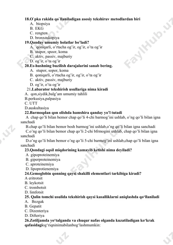 shxurujlari b.xansirash c.yuzakinafas d. tanaxaroratiniko‘tarilishi 28.plevral suyuqlikda neytrofillarni ko‘payishi quyidagi xolatlarda kuzatiladi a. o‘pkaabsessida b.o‘pkatuberkulezida c.o‘pkainfarktida d. o‘pkasaratonida 29. krupoz pnevmoniyada balg‘amning ko‘rinishi a. zangsimon b.balg‘ambo‘lmaydi c.ikkiqavatliserrozyiringli d. shishasimon 30.nafasolisha’zosiningyuqoriqismiga ... kiradi a. burunbo‘shlig‘i, kekirdak b. burunbo‘shlig‘i, bronxiolalar c. burunbo‘shlig‘i, o‘pkato‘qimasi d. alviolalar 31.nafas olish sistemasi kasalliklarining asosiy simptomlarini kursating a. yutal, balgamajralishi, xansirash b. yutal, yuraksoxasidaogrik, bugilish c.yutal, kungilaynishimuzdakterbosish d. boshogrishi, boshaylanishi, kuloklardashovkin 32.pnevmoniyaqandaykasallik? a. o’pkatukimasiningyalliglanishi b.plevravaraginingyalliglanishi c.jigartukimasiningyalliglanishi d.bronxlarniyalliglanishi 33.krupoz pnevmoniya sabablari a. mikroorganizmlar b.viruslar, zamburug‘lar c.sreptokokk, diplokokk d. koxbasillasi, zamburug‘lar 34.balg‘am nima a. bronxshilliqqavatidanajraladiganpatologiksuyuqlik b.alveolalarshilliqqavatimoddasi c.traxeyadakipriksimonishlabchiqaradigansuyuqlik d. plevrabo‘shlig‘idagisuyuqlik 35.endoskopik diagnostikaga qaysi metod kiradi a. bronxoskopiya b.bronxografiya c.flyurografiya d. rentgenografiya 36.yurak nuqsonlari bu: a. yurak klapanlari apparatini deformatsiyasi b. yurak qavatlarining yallig’lanishi c. miokardning kattalashishi d. toj tomirlar aterosklerozi 37.mitrаl pоrоkni dаvоlаsh usullаri a. оpеrаtiv b. kоnsеrvаtiv c. ximiyatеrаpiya d. nur bilаn dаvоlаsh 38.yurak cho’qqisida qaysi klapan shovqini eshitiladi? a. mitral klapan b. trikuspidal klapan c. yarimoysimon klapan d. …
