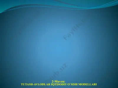 tutash-avlodlar iqtisodiy o‘sish modellari — PPTX