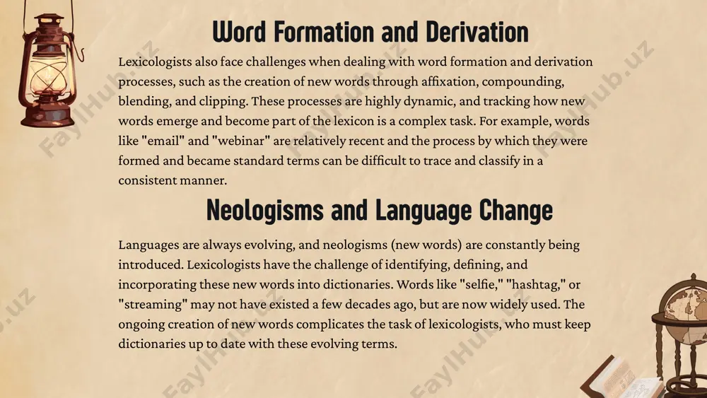 to identify, define, and integrate these terms into existing language structures. neologisms and new word creation grammaticalization of words the process of grammaticalization is when words, which were originally lexical (content) words, evolve into grammatical elements. for instance, words like "will" or "have" in english originally had full lexical meanings (e.g., "will" as a verb meaning to desire or intend), but over time, they became auxiliary verbs expressing tense. identifying and categorizing these changes presents difficulties in lexicology, as it requires tracking the historical evolution of words and their shifting roles in the grammar. the lexicon of a language often grows through the adoption of loanwords from other languages. these borrowed words can retain their original meaning or adapt to new uses. identifying whether a word is a loanword, and understanding its assimilation into the receiving language, is a challenge for lexicologists. for example, the word "restaurant" comes from french, …