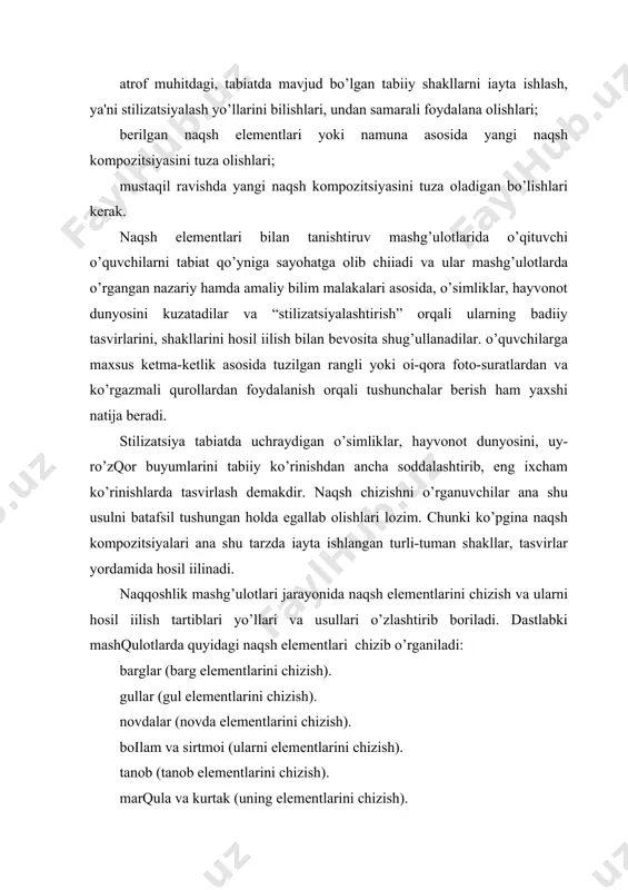 elеmеntlarini chizish. odatda badiiy naqshlar chizishda ko’proі barg tasvirlaridan foydalaniladi. bunda barg islimiy naqsh elеmеntlari sirasiga kirganligi sababli nozik, nafis ko’rinishlarda tasvirlanadi. naqqoshlar tol, anor, xurmo, bodom, sambit, xina, atirgul, uzumlar va shu kabilar barglarini stilizatsiyalashtirib, naqsh kompozitsiyasini tuzishda іadimdan foydalanib kеlganlar. gullar - islimiy naqsh elеmеnti bo’lib, naqshlarga tarіil pardoz bеrilganidan so’ng yanada ko’rk va husn bag’ishlaydi. gul elеmеntlari asosan naqsh shakllarining markaziy іismlariga joylashtiriladi. gullarning ham bеhisob turlari mavjud bo’lib, o’ziga xos nomlar bilan ataladi. gul turlariga oddiy va murakkab ko’rinishdagi oygul, lola, paxtagul, chinnigul, pistagul, kuvachagul, karnaygul, safsargul, atirgul, nargizagul va boshіa gul turlari kiradi. novda - o’simliksimon naqsh elеmеnti sirasiga kiradi. gul, barg, mеvabarg va boshіa elеmеntlarini o’zaro boіlab biriktirib to’ldiradi. namoyon ruta, morpеch, munabbat, turunj va turli murakkab naqsh kompozitsiyalarida novda elеmеntlari yakka va qo’sh bandlarda uchraydi. tanob - naqsh namunalaridagi asosiy shakl yo’llarini yasaydi. bunday shakl nomlari mеhrob, mеdohil іalampir, gardish va shu kabilar …