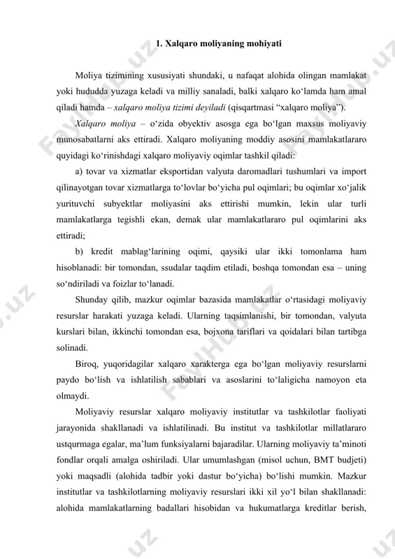 slari ikki xil yo‘l bilan shakllanadi: alohida mamlakatlarning badallari hisobidan va hukumatlarga kreditlar berish, ularni qaytarilishi va foizlar to‘lanish yo‘li bilan. moliyaviy resurslarning ma’lum bir qismini jahon darajasida markazlashtirilishi jahon xo‘jaligi ehtiyojlarini qondiradi; bunday resurslarning iqtisodiy asoslari savdoni, kreditni rivojlanishi, mamlakatlarning turli sohalardagi xalqaro loyihalar va dasturlarni amalga oshirilishidagi ishtiroki, to‘laligicha iqtisodiy integratsiyalashuvning o‘sishi hisoblanadi. shunday qilib, xalqaro moliya – bu tarkibiy jihatdan murakkab munosabatlar tizimi bo‘lib, ular xalqaro moliya bozori institutlari va xalqaro institutlar va tashkilotlar tomonidan moliyaviy resurslarni shakllantirish, taqsimlash va ishlatishni o‘z ichiga oluvchi moliyaviy resurslar harakati asosida yuzaga keladi. xalqaro moliya munosabatlarining subyektlari: davlat, korxonalar, fuqarolar, shuningdek xalqaro tashkilotlar va moliya institutlari. xalqaro moliya munosabatlar quyidagilar o‘rtasida yuzaga kelishi mumkin: · turli mamlakatlarning xo‘jalik yurituvchi subyektlari o‘rtasida; · davlat va boshqa mamlakatlarning hukumatlari va xalqaro tashkilotlar o‘rtasida; · davlat va kotxonalar o‘rtasida, xalqaro moliyaviy institutlar bilan. xalqaro hisob-kitoblar va valyutali tartibga solish xalqaro moliyani amal qilish …